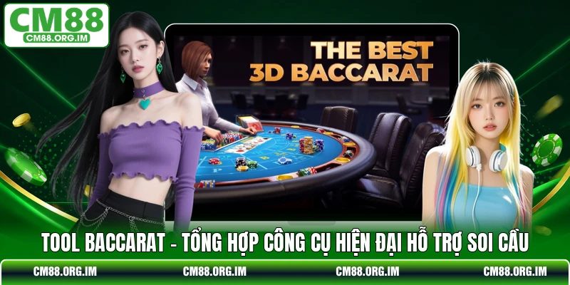 Tool Baccarat Và Top Các Công Cụ Hiện Đại Hỗ Trợ Soi Cầu